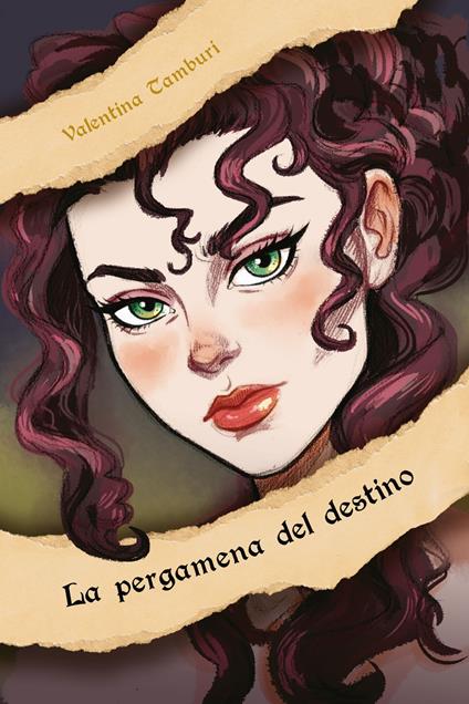 La pergamena del destino - Valentina Tamburi - copertina