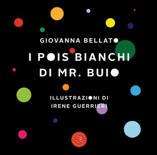 I pois bianchi di Mr. Buio - Giovanna Bellato - copertina