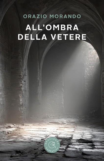 All'ombra della Vetere - Orazio Morando - copertina