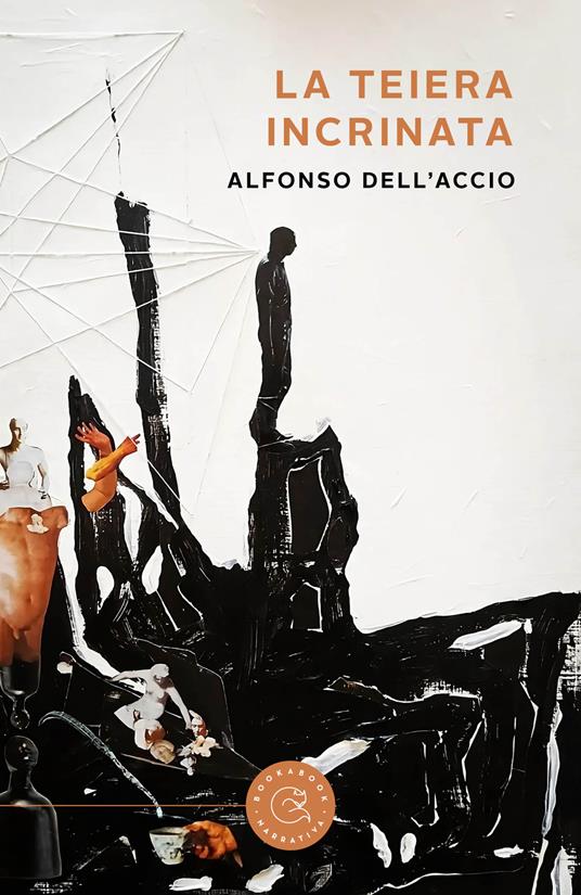 La teiera incrinata - Alfonso Dell'Accio - copertina