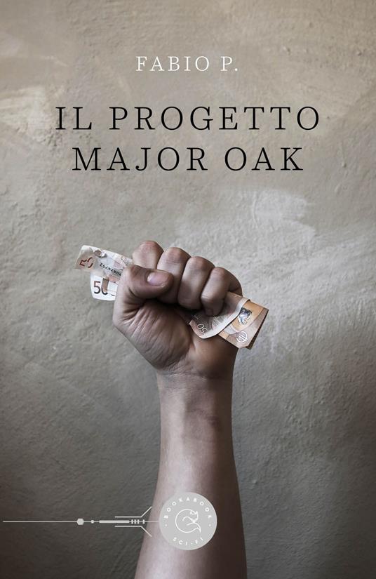 Il progetto Major Oak - Fabio P. - copertina