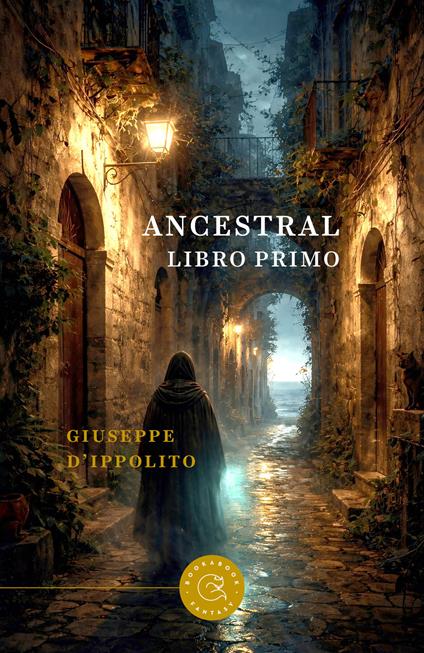 Ancestral. Vol. 1 - Giuseppe D'Ippolito - copertina