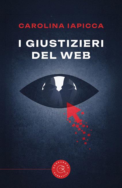 I giustizieri del web - Carolina Iapicca - copertina