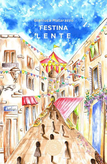 Festina lente - Gianluca Matarazzo - copertina