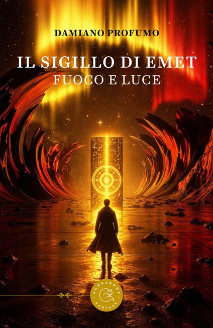 Il sigillo di Emet. Fuoco e luce - Damiano Profumo - copertina