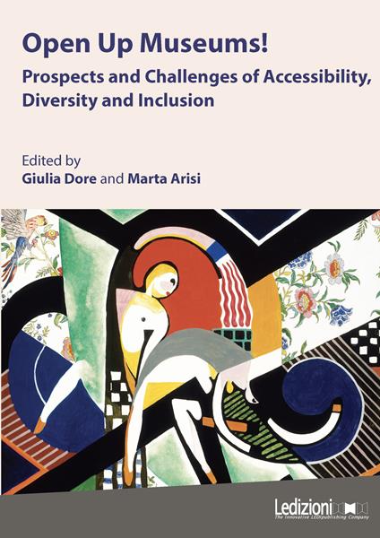 Open up museums! Prospects and challenges of accessibility, diversity and inclusion - copertina