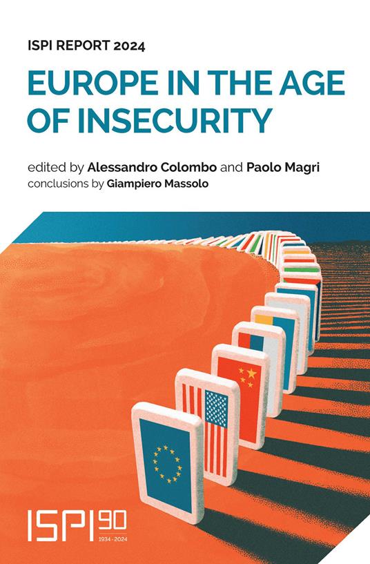 Europe in the age of insecurity. Ispi report 2024 - copertina