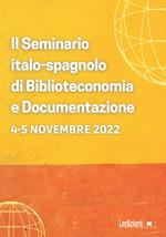 Il seminario italo-spagnolo di Biblioteconomia e Documentazione (Roma, 4-5 novembre 2022)