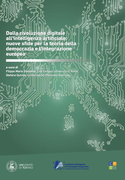 Dalla rivoluzione digitale all'intelligenza artificiale: nuove sfide per la teoria della democrazia e l'integrazione europea - copertina