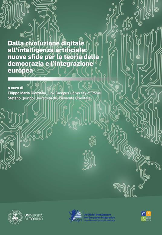 Dalla rivoluzione digitale all'intelligenza artificiale: nuove sfide per la teoria della democrazia e l'integrazione europea - copertina