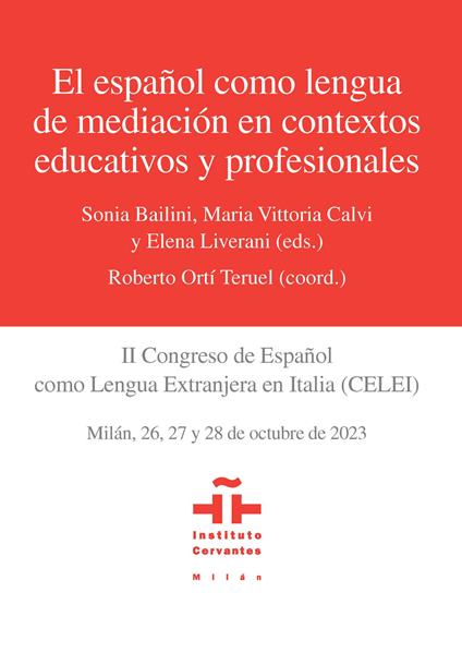 El español como lengua de mediación en contextos educativos y profesionales. II Congreso de Español como Lengua Extranjera en Italia (CELEI) - copertina