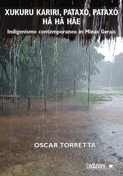 Xukuru Kariri, Pataxó, Pataxó hã hã hãe. Indigenismo contemporaneo in Minas Gerais - Oscar Torretta - ebook