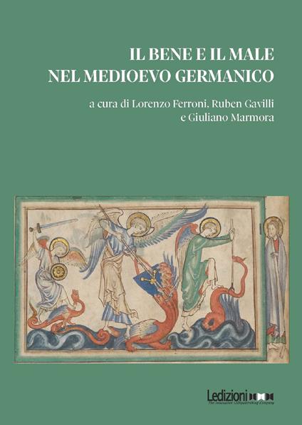 Il bene e il male nel Medioevo germanico - Lorenzo Ferroni,Ruben Gavilli,Giuliano Marmora - ebook