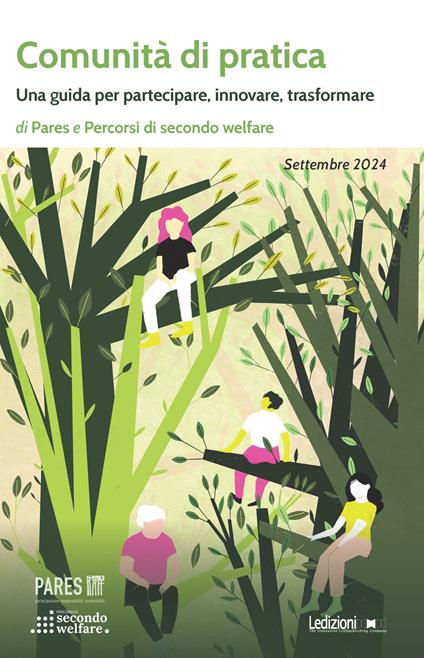 Comunità di pratica. Una guida per partecipare, innovare, trasformare - Pares,Percorsi di secondo welfare - copertina