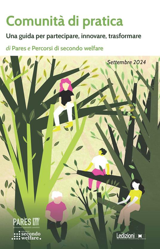 Comunità di pratica. Una guida per partecipare, innovare, trasformare - Pares,Percorsi di secondo welfare - copertina