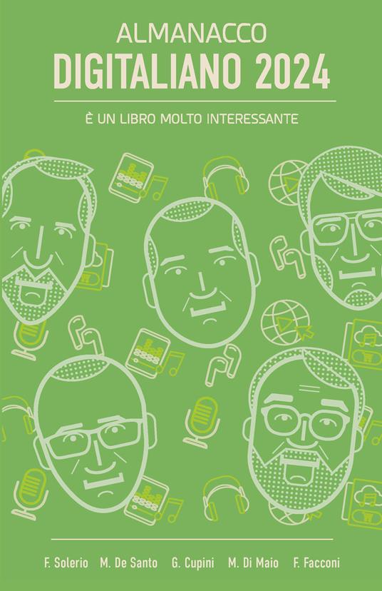 Almanacco Digitaliano 2024 - Giulio Cupini,Massimo De Santo,Michele Di Maio,Francesco Facconi - ebook