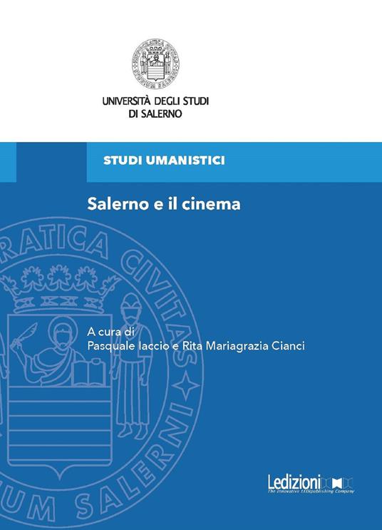 Salerno e il cinema - Rita Mariagrazia Cianci,Pasquale Iaccio - ebook