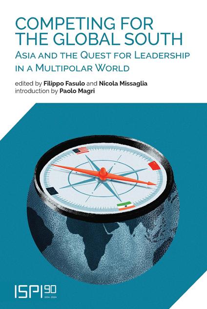 Competing for the global south. Asia and the quest for leadership in a multipolar world - copertina