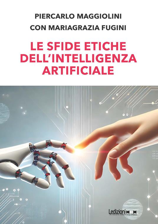 Le sfide etiche dell'Intelligenza Artificiale - Piercarlo Maggiolini - copertina