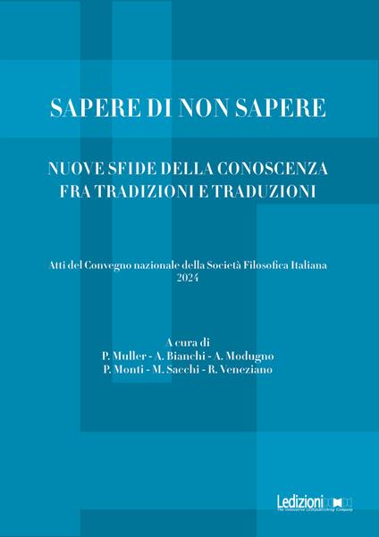 Sapere di non sapere. Nuove sfide della conoscenza tra tradizioni e traduzioni - copertina