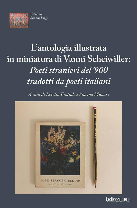 L'antologia illustrata in miniatura di Vanni Scheiwiller. «Poeti stranieri del '900 tradotti da poeti italiani». Atti del Convegno (Roma, 17 novembre 2023) - copertina