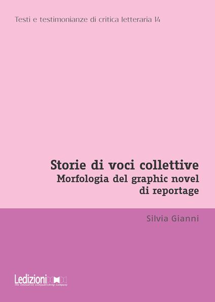 Storie di voci collettive. Morfologia del graphic novel di reportage - Silvia Giannì - copertina