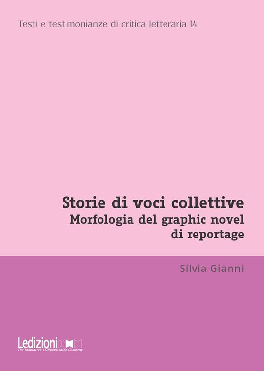 Storie di voci collettive. Morfologia del graphic novel di reportage - Silvia Giannì - copertina