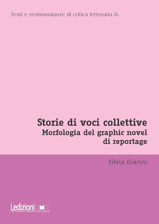Storie di voci collettive. Morfologia del graphic novel di reportage - Silvia Giannì - ebook