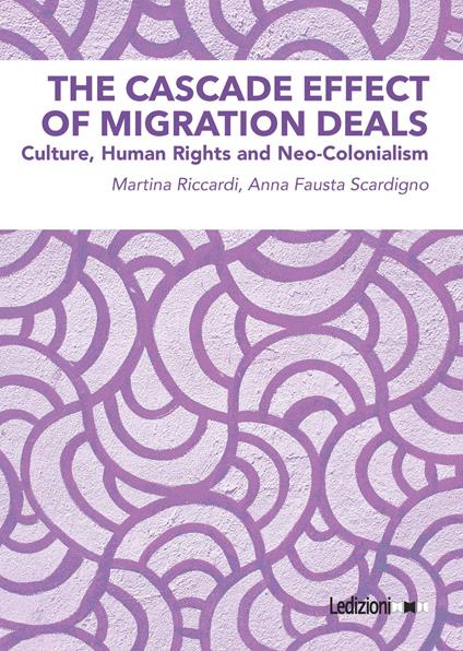 The Cascade Effect of Migration Deals - Anna Fausta Scardigno,Martina Riccardi - ebook