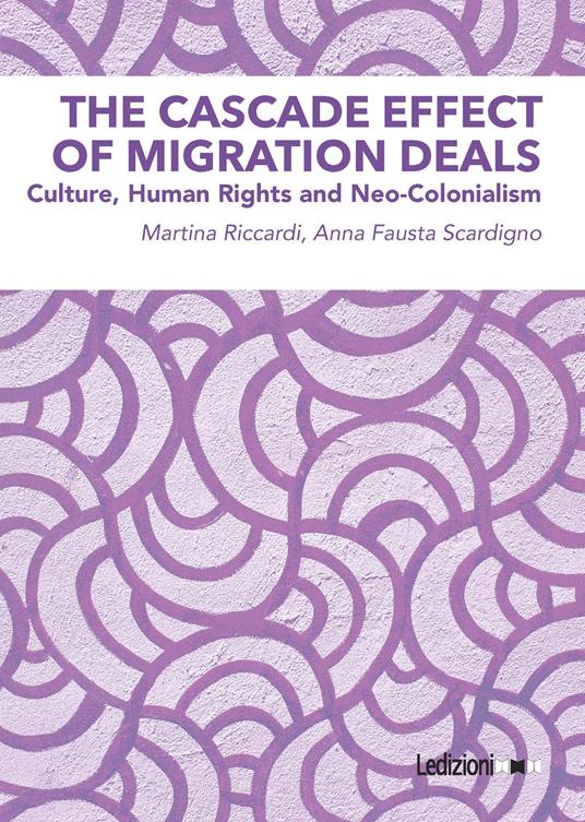 The Cascade Effect of Migration Deals - Anna Fausta Scardigno,Martina Riccardi - ebook