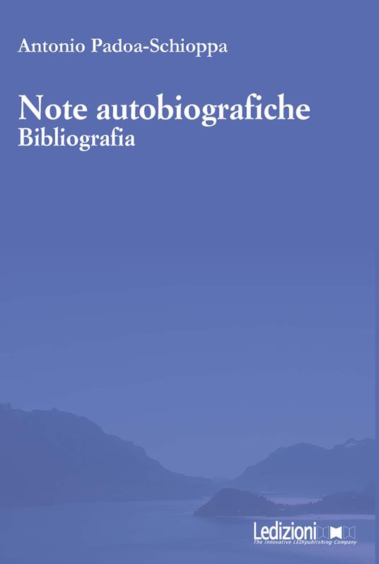 Note autobiografiche. Bibliografia - Antonio Padoa-Schioppa - copertina