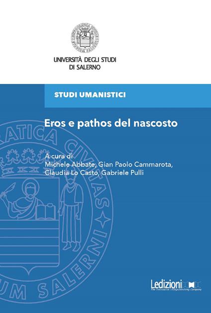 Eros e pathos del nascosto - Michele Abbate,Gian Paolo Cammarota,Claudia Lo Casto,Gabriele Pulli - ebook