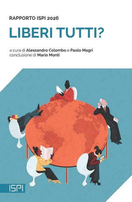Liberi tutti? Rapporto ISPI 2026 - copertina