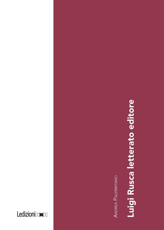 Luigi Rusca letterato editore - Andrea Palermitano - copertina