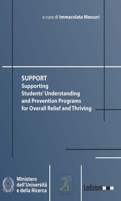 Support. Supporting students' understanding and prevention programs for overall relief and thriving - Immacolata Messuri - ebook