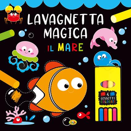 Il mare. Lavagnetta magica. Ediz. a colori. Con 4 gessetti colorati - copertina