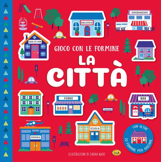 La città. Gioco con le formine. Ediz. a colori. Con formine - copertina