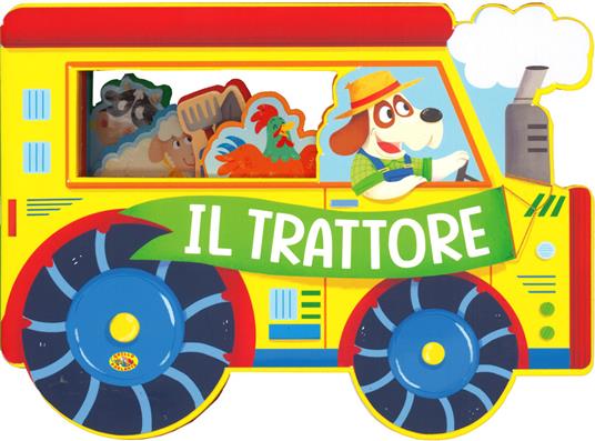 Il trattore. Fantastici sagomati. Ediz. a colori - copertina
