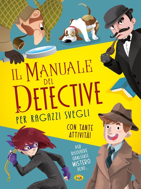 Il manuale del detective per ragazzi svegli - copertina