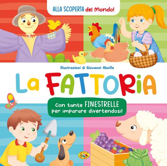 La fattoria. Alla scoperta del mondo. Ediz. a colori - copertina