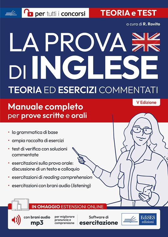 La prova di inglese per tutti i concorsi. Teoria ed esercizi commentati per tutti i concorsi. Manuale completo per prove scritte e orali. Con brani audio MP3. Con software di simulazione - Rosaria Rovito - copertina
