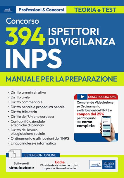 Concorso 394 Ispettori di Vigilanza INPS. Manuale per la preparazione. Con assistente digitale e software di simulazione - copertina