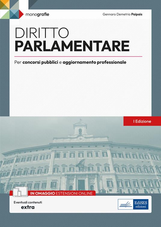 Diritto parlamentare. Per concorsi pubblici e aggiornamento professionale. Con espansione online - Gennaro Demetrio Paipais - copertina