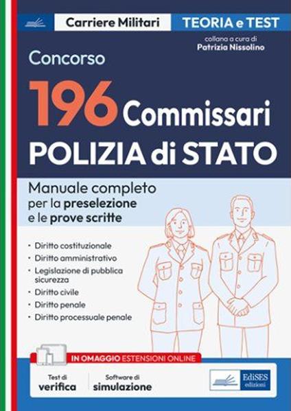 Concorso 196 commissari Polizia di Stato. Manuale completo per la preselezione e per le prove scritte. Con espansione online. Con software di simulazione - V.V.A.A. - ebook
