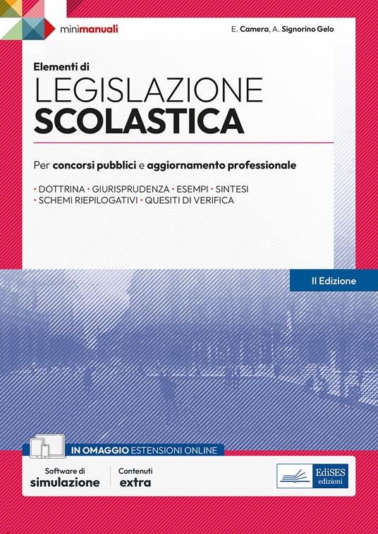 Elementi di legislazione scolastica. Per concorsi pubblici e aggiornamento professionale. Con software di simulazione - copertina