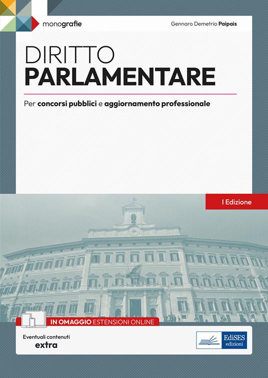 Diritto parlamentare. Per concorsi pubblici e aggiornamento professionale. Con espansione online - Gennaro Demetrio Paipais - ebook