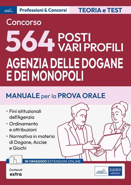 Concorso 564 funzionari Agenzia Dogane e Monopoli. Manuale e quesiti per la prova orale - copertina