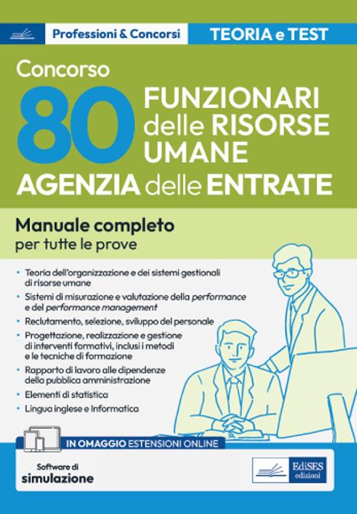 Concorso Agenzia delle Entrate. 80 Funzionari delle risorse umane. Manuale completo per tutte le prove. Con espansione online. Con software di simulazione - V.V.A.A. - ebook