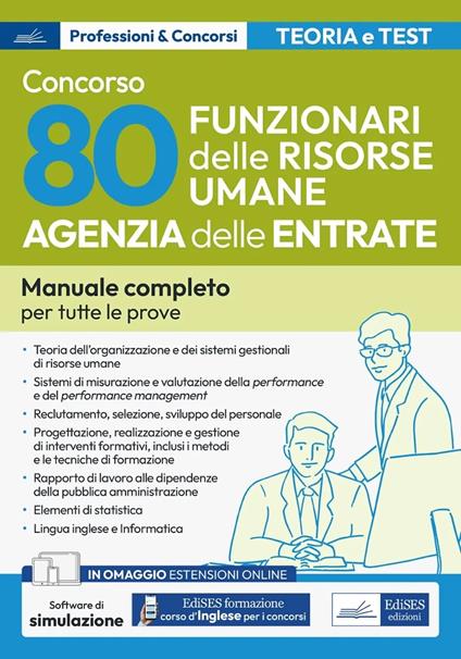 Concorso Agenzia delle Entrate. 80 Funzionari delle risorse umane. Manuale completo per tutte le prove. Con espansione online. Con software di simulazione - copertina