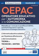 [EBOOK] OEPAC-Operatore Educativo per l'Autonomia e la Comunicazione. Manuale per i corsi per la qualifica di OEPAC, Assistente Educativo Culturale, Operatore di Sostegno Educativo